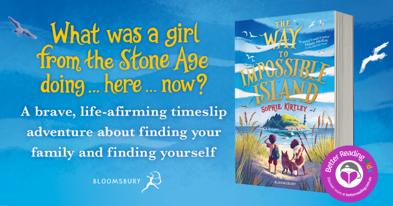 A Middle-Grade Timeslip: Read our Review of The Way to Impossible Island by Sophie Kirtley