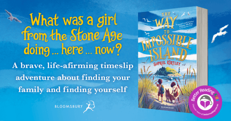 A Middle-Grade Timeslip: Read our Review of The Way to Impossible Island by Sophie Kirtley