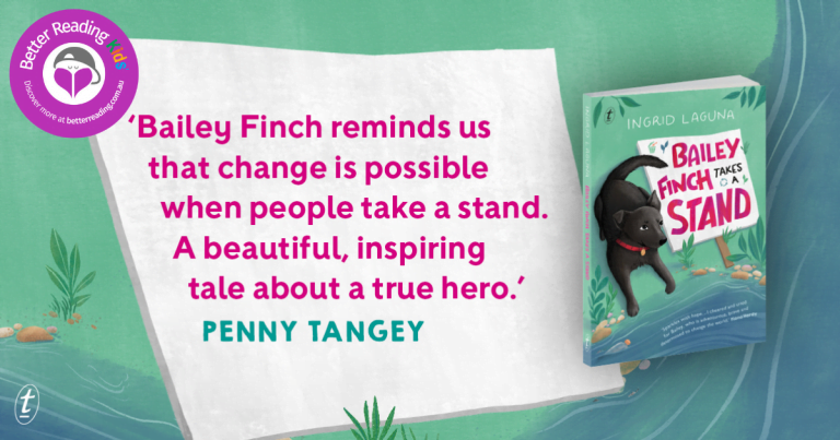 Inspiring and Hopeful: Read Our Review of Bailey Finch Takes a Stand by Ingrid Laguna