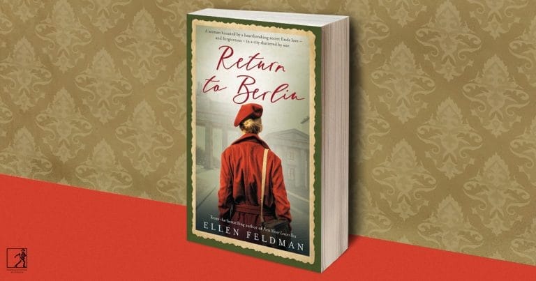 Powerful and Moving: Read Our Review of Return to Berlin by Ellen Feldman