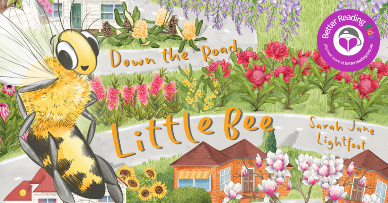 A Year of Beauty: Read Our Review of Down the Road, Little Bee by Sarah Jane Lightfoot