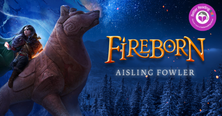 An Exciting New Series: Read Our Review of Fireborn: Twelve and the Frozen Forest by Aisling Fowler