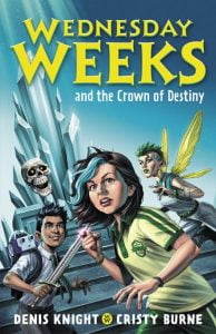 Wednesday Weeks #2: Wednesday Weeks and the Crown of Destiny