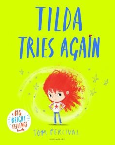 Big Bright Feelings: Tilda Tries Again