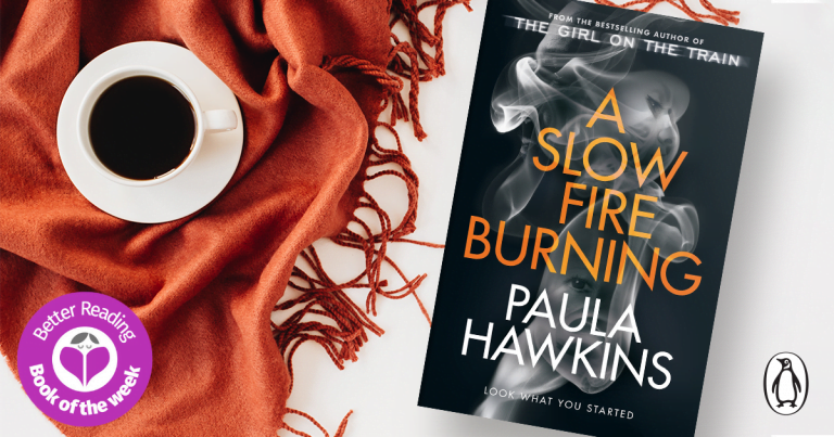 A Scorching Thriller: Read an Extract from A Slow Fire Burning by Paula Hawkins