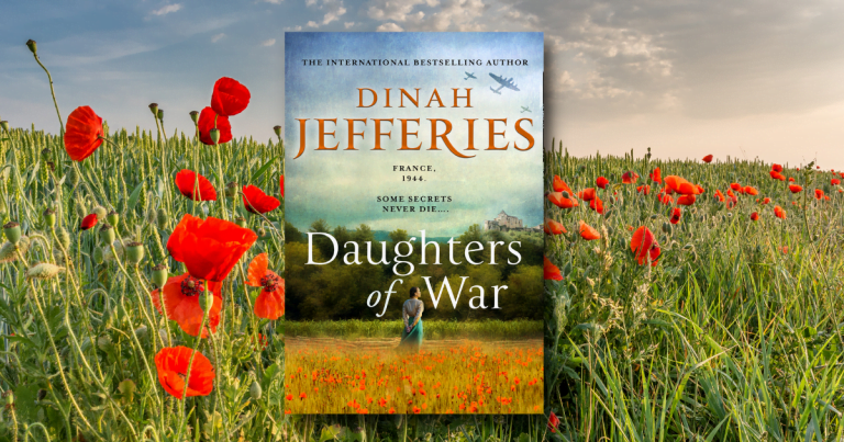Sisters, Secrets and Bravery: Read Our Review of Daughters of War by Dinah Jefferies