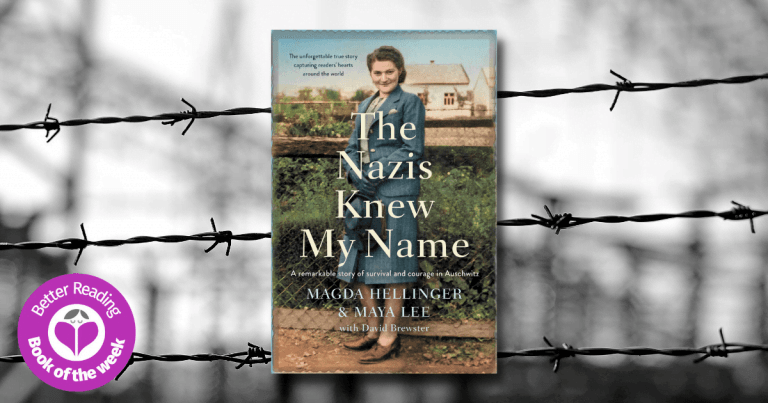 Surviving Auschwitz: Read an Extract from The Nazis Knew My Name by Magda Hellinger and Maya Lee