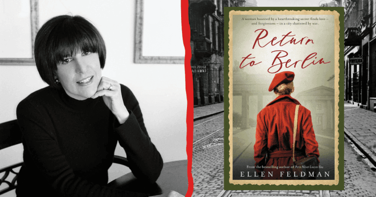 Ellen Feldman Shares the Research Process Behind Return to Berlin
