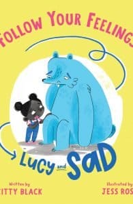 Follow Your Feelings: Lucy and Sad