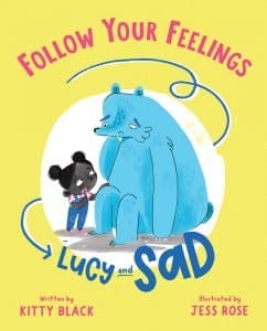 Follow Your Feelings: Lucy and Sad