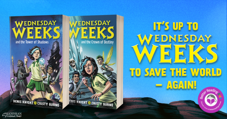 Magic, Science and a Stolen Crown: Read Our Review of Wednesday Weeks and the Crown of Destiny by Denis Knight and Cristy Burne