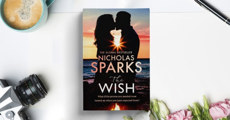 Moving and Heart-Wrenching: Read Our Review of The Wish by Nicholas Sparks