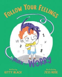 Follow Your Feelings: Max and Worry