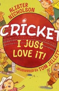Cricket, I Just Love It!
