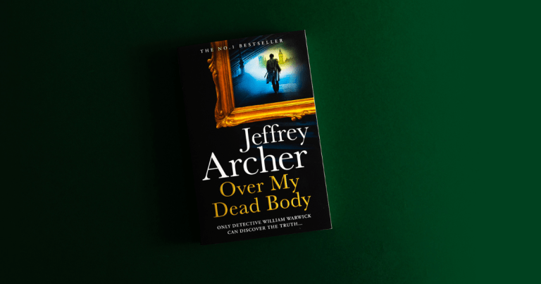 A Rollicking Thrill Ride: Read an Extract from Over My Dead Body by Jeffrey Archer