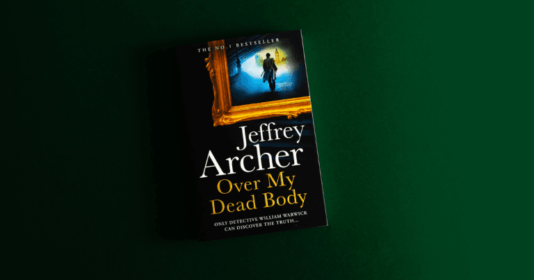 A Rollicking Thrill Ride: Read an Extract from Over My Dead Body by Jeffrey Archer