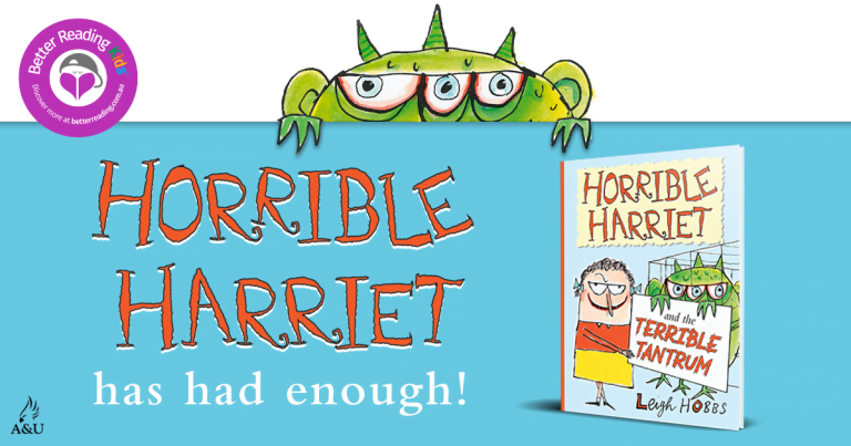 An Iconic Character Returns: Read Our Review of Horrible Harriet and the Terrible Tantrum by Leigh Hobbs