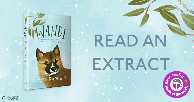 One Dingo, a Lifetime of Hope: Read an Extract from Wandi by Favel Parrett
