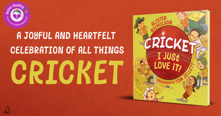 A Game for Everyone: Read Our Review of Cricket, I Just Love It! by Alister Nicholson, illustrated by Tom Jellett