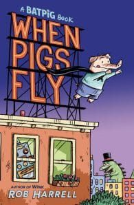 Batpig: When Pigs Fly