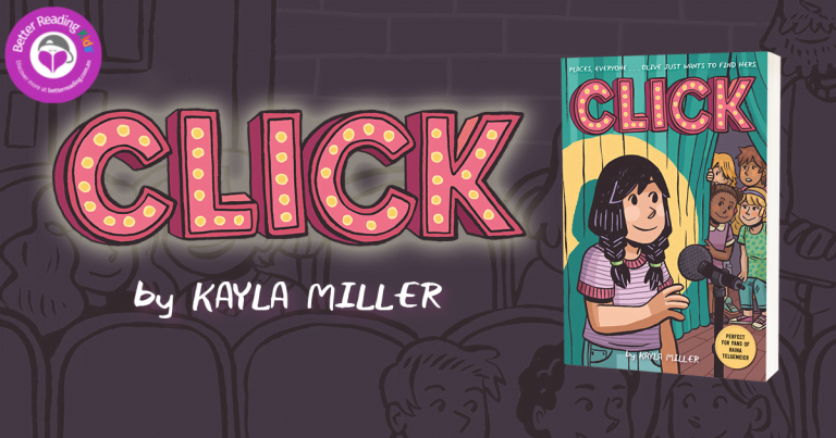 Read It and Loved It! Hear from the Kids Who've Read Click by Kayla Miller