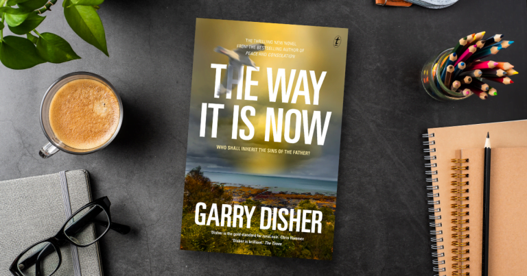 An Enthralling Crime Thriller: Take a Sneak Peek at The Way It Is Now by Garry Disher