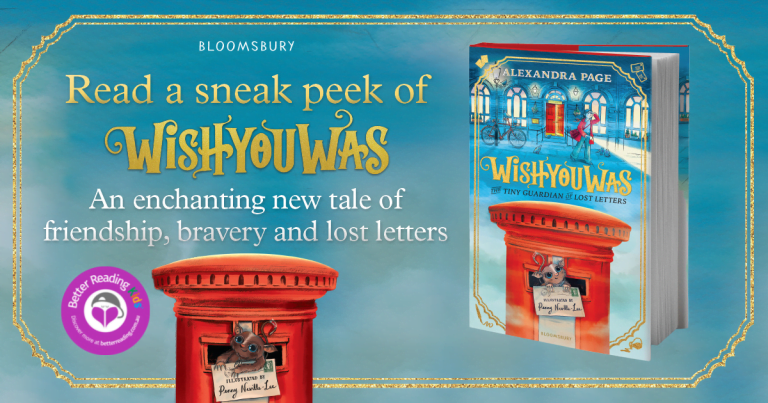 A New Adventure Series: Extract from Wishyouwas: The Tiny Guardian of Lost Letters by Alexandra Page, illustrated by Penny Neville-Lee