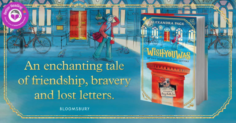 An Adventure to Underground London: Read Our Review of Wishyouwas: The Tiny Guardian of Lost Letters by Alexandra Page, illustrated by Penny Neville-Lee