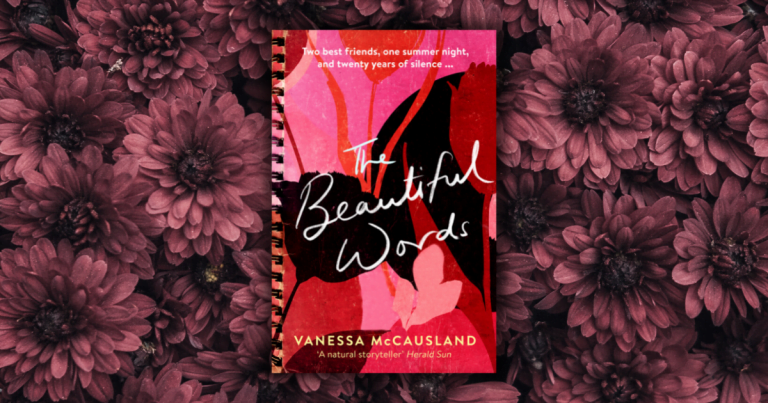 An Utterly Exquisite Read: Try a Sample Chapter of The Beautiful Words by Vanessa McCausland