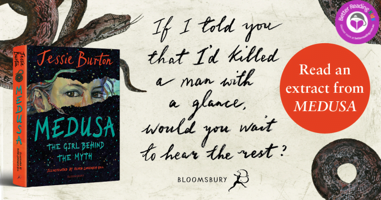 Medusa... Monster or Misunderstood? Read an Extract from Medusa by Jessie Burton, Illustrated by Olivia Lomenech Gill