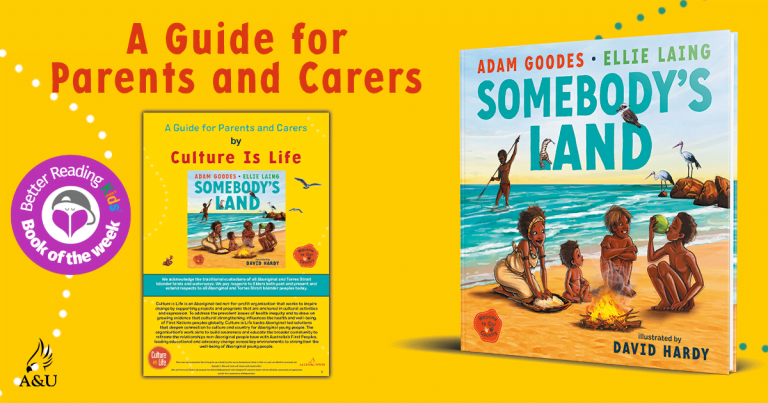 A Guide for Parents and Carers: Somebody's Land by Adam Goodes and Ellie Laing, Illustrated by David Hardy