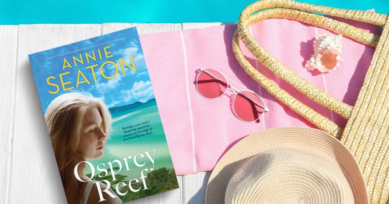 The Perfect Beach Read: Review of Osprey Reef by Annie Seaton