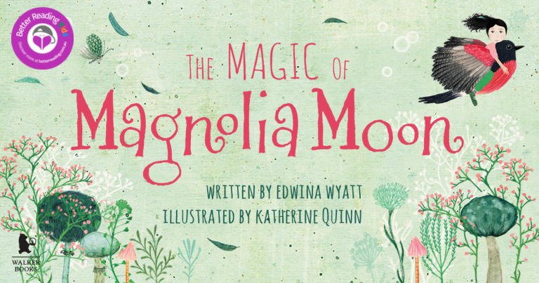A Lyrical and Imaginative Tale: Read Our Review of The Magic of Magnolia Moon by Edwina Wyatt, Illustrated by Katherine Quinn
