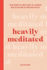 Heavily Meditated