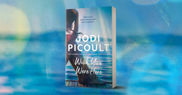 Fascinating and Thought-Provoking: Read Our Review of Wish You Were Here by Jodi Picoult