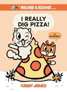 Archie & Reddie #1: I Really Dig Pizza
