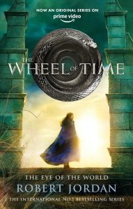 The Wheel of Time: The Eye of the World (Film Tie-In)