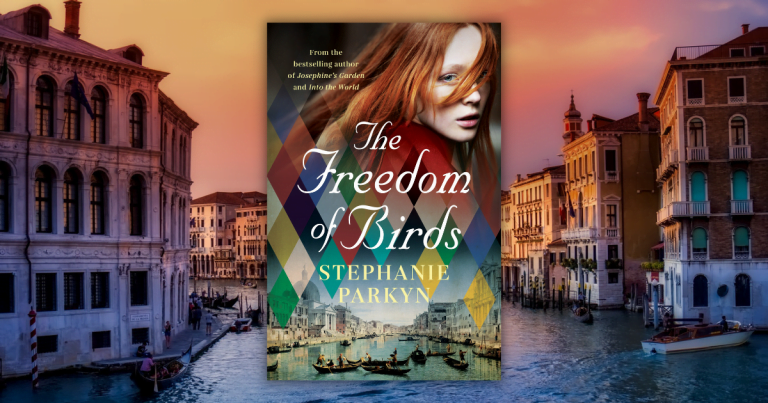 Rich and Captivating: Try a Sample Chapter of The Freedom of Birds by Stephanie Parkyn