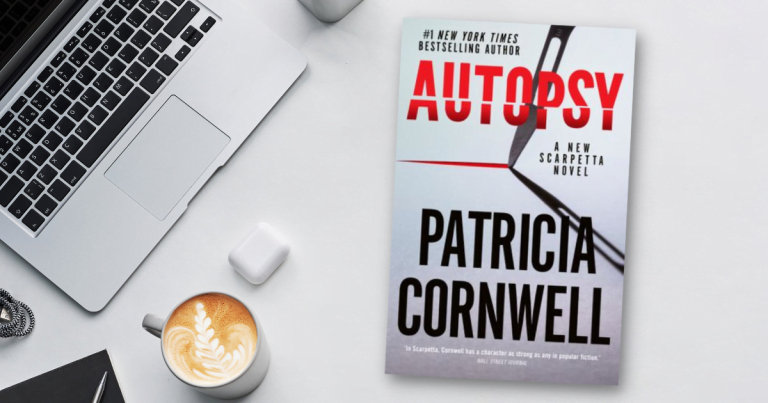 Kay Scarpetta is Back: Read Our Review of Autopsy by Patricia Cornwell