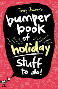 Terry Denton's Bumper Book of Holiday Stuff to do