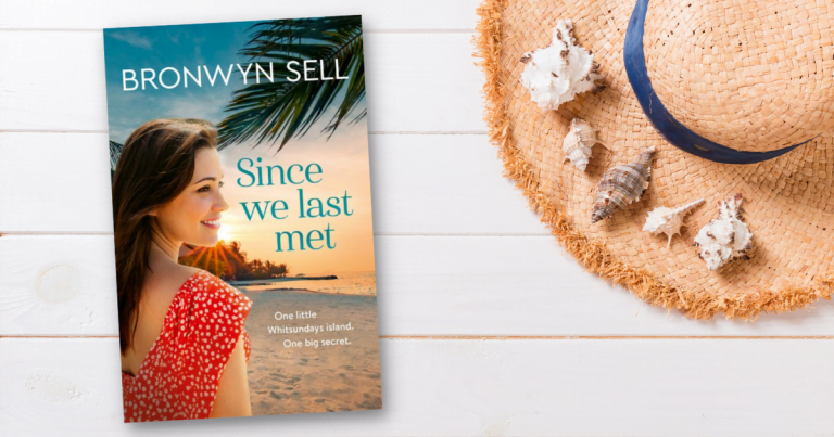 A Sparkling Romance: Read an Extract from Since We Last Met by Bronwyn Sell