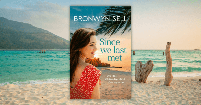 Trouble in Paradise: Read Our Review of Since We Last Met by Bronwyn Sell