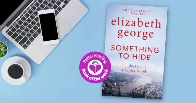 A Gripping Page-Turner: Read an Extract from Something to Hide by Elizabeth George