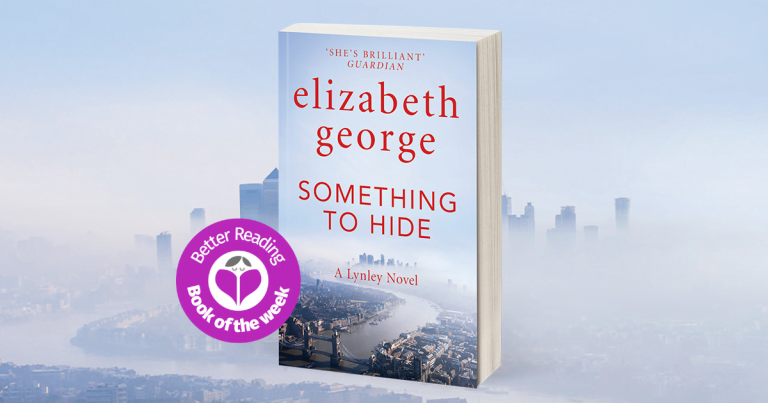 A Gripping Crime Thriller: Read Our Review of Something to Hide by Elizabeth George