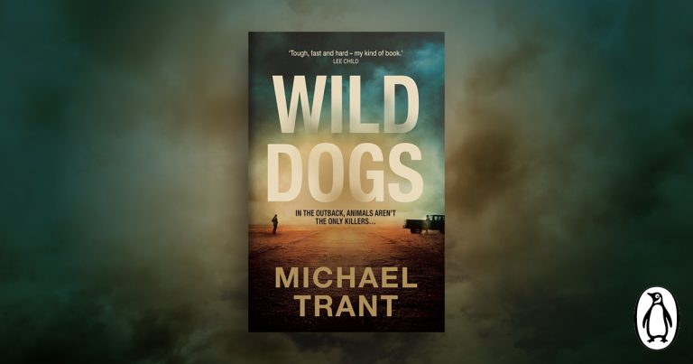 Unputdownable Action Thriller: Read an Extract from Wild Dogs by Michael Trant