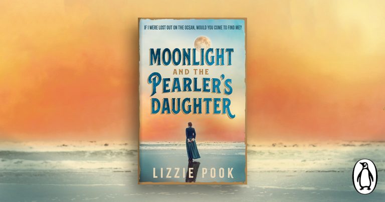 Unforgettable Historical Fiction: Read Our Review of Moonlight and the Pearler’s Daughter by Lizzie Pook