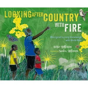 Looking After Country with Fire