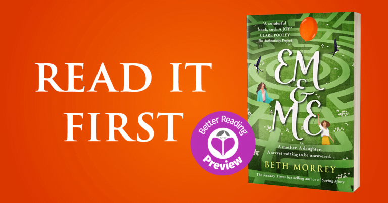 Better Reading Preview: Em & Me by Beth Morrey