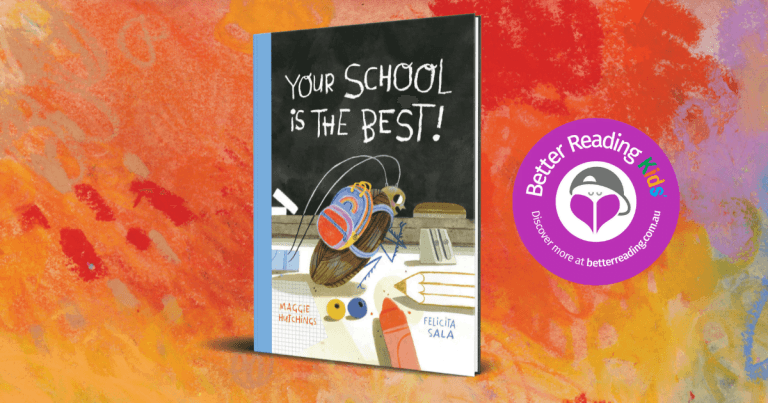 Charming and Hilarious: Read Our Review of Your School is the BEST! by Maggie Hutchings and Felicita Sala