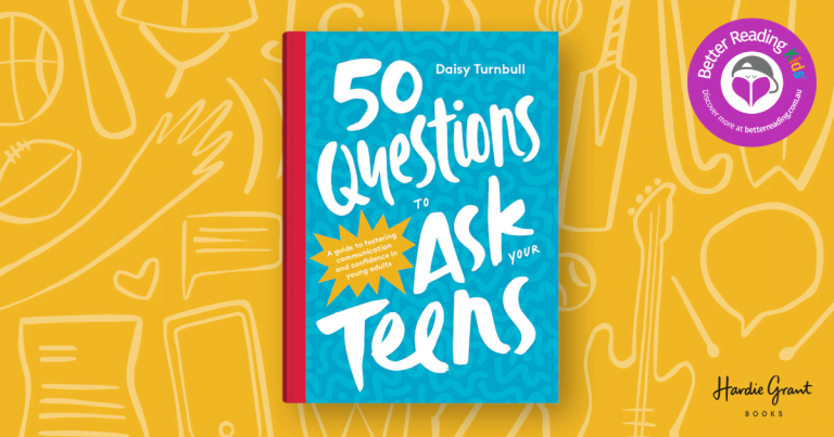 A Guide for Parents and Carers: Read Our Review of 50 Questions to Ask Your Teens by Daisy Turnbull